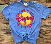 Load image into Gallery viewer, There’s no crying is softball
