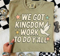 Load image into Gallery viewer, We got Kingdom work to do

