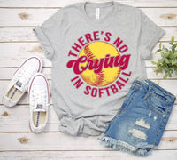 Load image into Gallery viewer, There’s no crying is softball
