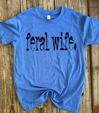 Load image into Gallery viewer, Feral Wife
