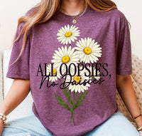 Load image into Gallery viewer, All Oopsies No Daises
